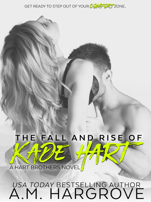 Title details for The Fall and Rise of Kade Hart (A Hart Brothers Novel, Book 4) by A.M. Hargrove - Available